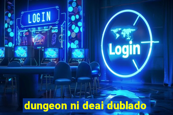 dungeon ni deai dublado